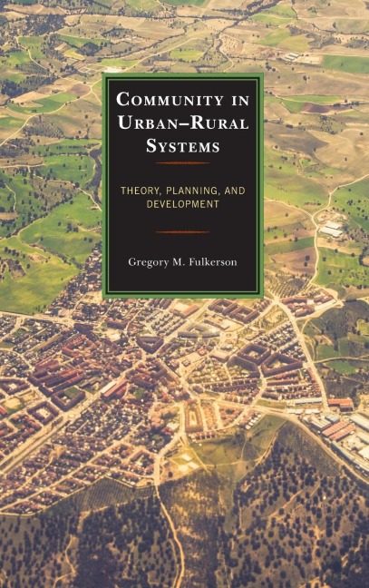 Community in Urban-Rural Systems: Theory, Planning, and Development