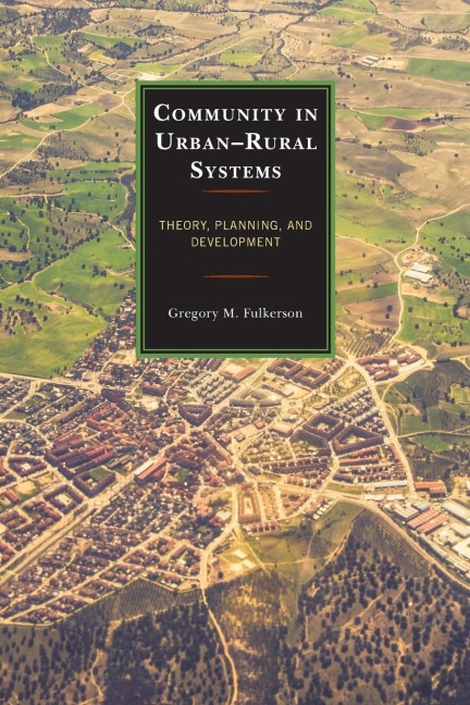 Community in Urban-Rural Systems: Theory, Planning, and Development