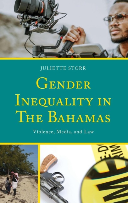 Gender Inequality in The Bahamas: Violence, Media, and Law