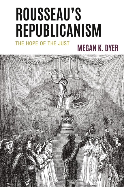 Rousseau's Republicanism: The Hope of the Just