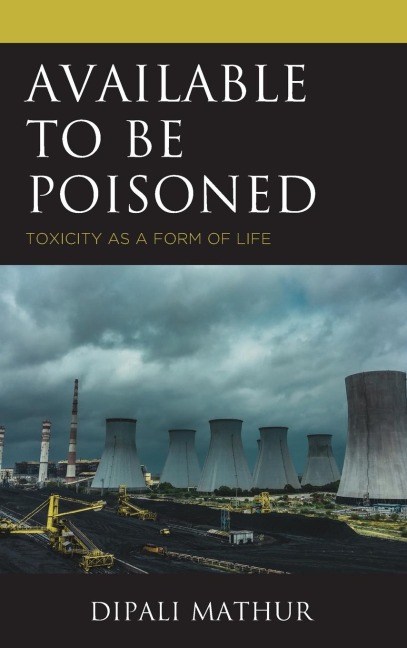 Available to Be Poisoned: Toxicity as a Form of Life