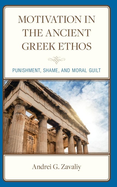 Motivation in the Ancient Greek Ethos: Punishment, Shame, and Moral Guilt
