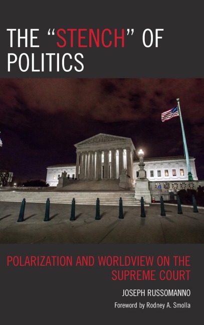 Stench of Politics: Polarization and Worldview on the Supreme Court