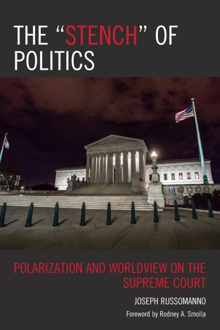 Stench of Politics: Polarization and Worldview on the Supreme Court