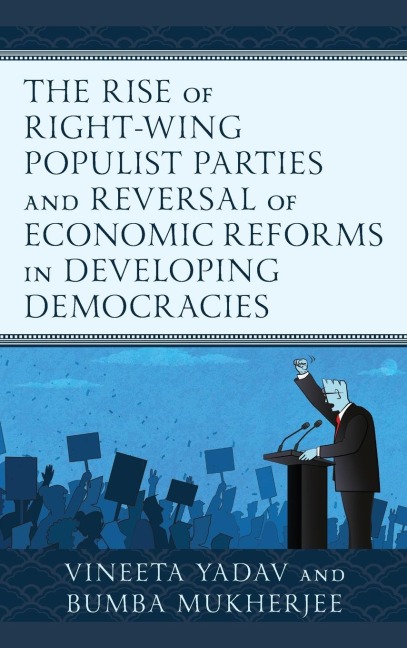Rise of Right-Wing Populist Parties and Reversal of Economic Reforms in Developing Democracies