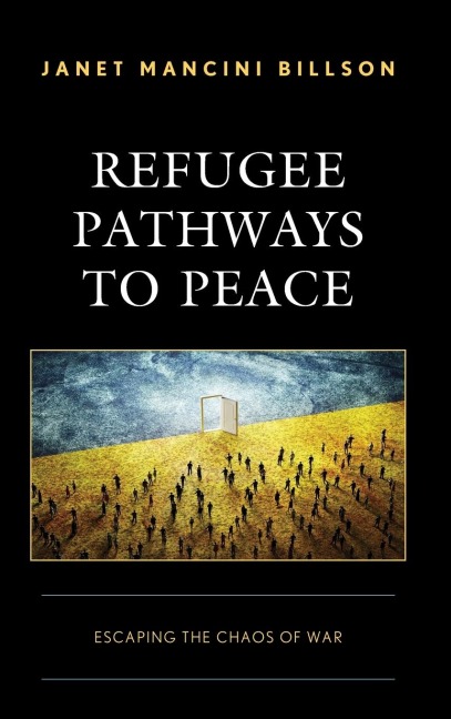 Refugee Pathways to Peace: Escaping the Chaos of War