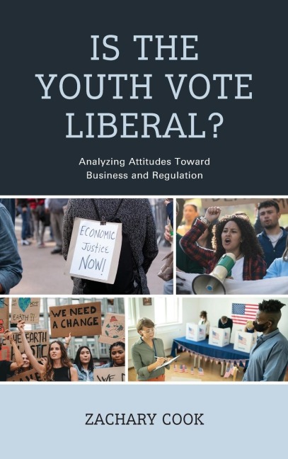 Is the Youth Vote Liberal?: Analyzing Attitudes Toward Business and Regulation