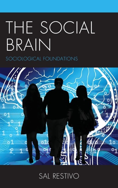 Social Brain: Sociological Foundations