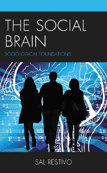 The Social Brain: Sociological Foundations