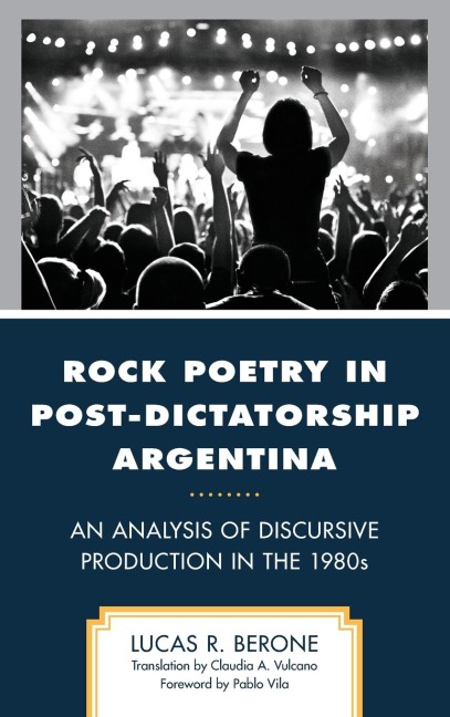 Rock Poetry in Post-Dictatorship Argentina: An Analysis of Discursive Production in the 1980s