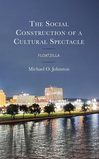 Social Construction of a Cultural Spectacle: Floatzilla