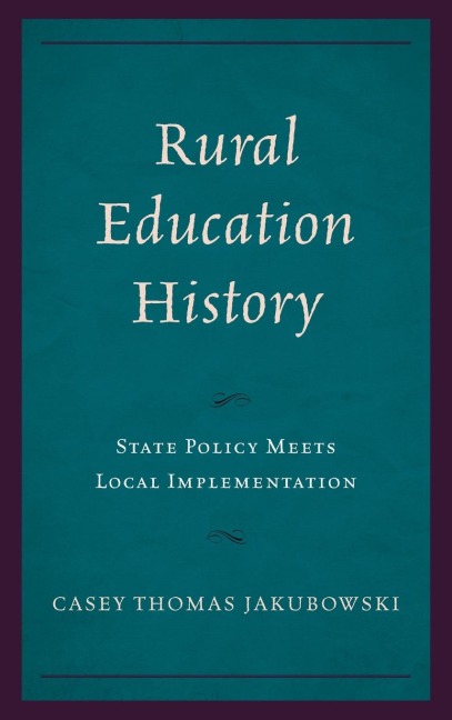 Rural Education History: State Policy Meets Local Implementation