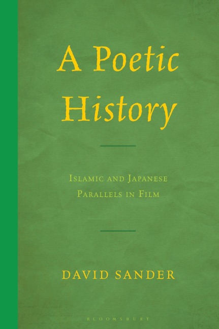A Poetic History: Islamic and Japanese Parallels in Film