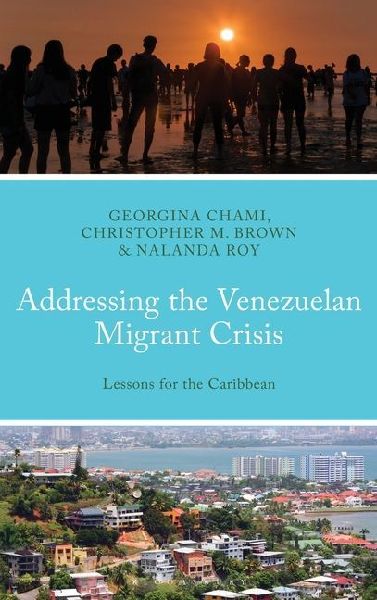 Addressing the Venezuelan Migrant Crisis: Lessons for the Caribbean