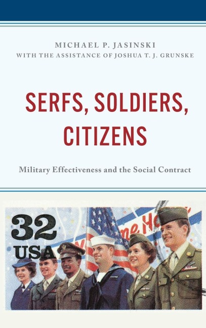 Serfs, Soldiers, Citizens: Military Effectiveness and the Social Contract