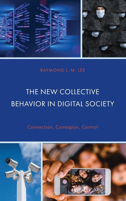 New Collective Behavior in Digital Society: Connection, Contagion, Control