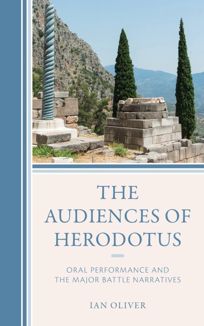 Audiences of Herodotus: Oral Performance and the Major Battle Narratives