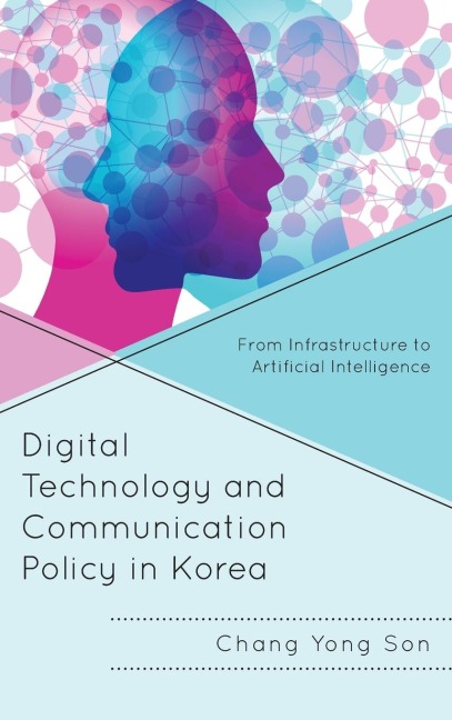 Digital Technology and Communication Policy in Korea: From Infrastructure to Artificial Intelligence