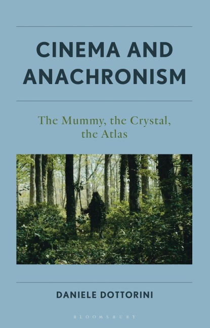 Cinema and Anachronism: The Mummy, the Crystal, the Atlas