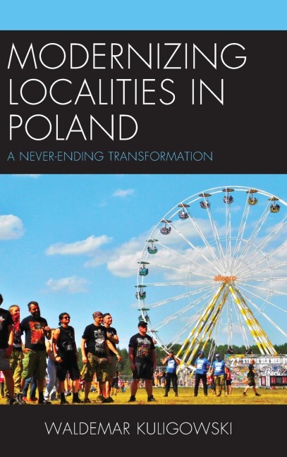 Modernizing Localities in Poland: A Never-ending Transformation