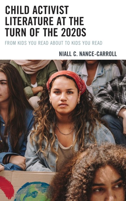 Child Activist Literature at the Turn of the 2020s: From Kids You Read About to Kids You Read