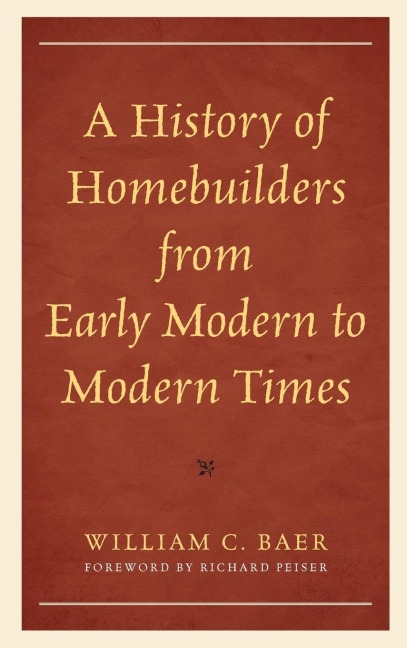 History of Homebuilders from Early Modern to Modern Times