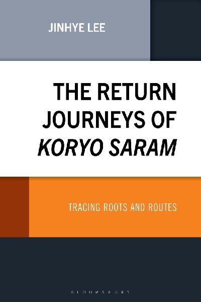 The Return Journeys of Koryo Saram: Tracing Roots and Routes
