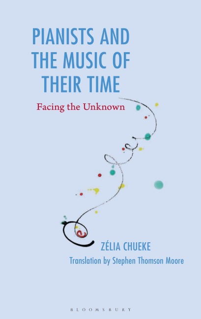 Pianists and the Music of Their Time: Facing the Unknown