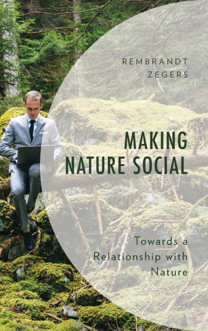 Making Nature Social: Towards a Relationship with Nature