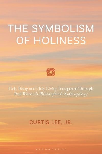 The Symbolism of Holiness: Holy Being and Holy Living Interpreted Through Paul Ricoeurs Philosophical Anthropology