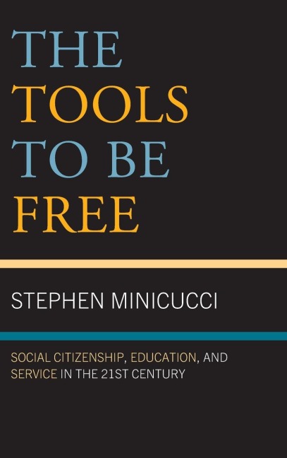 Tools to Be Free: Social Citizenship, Education, and Service in the Twenty-First Century