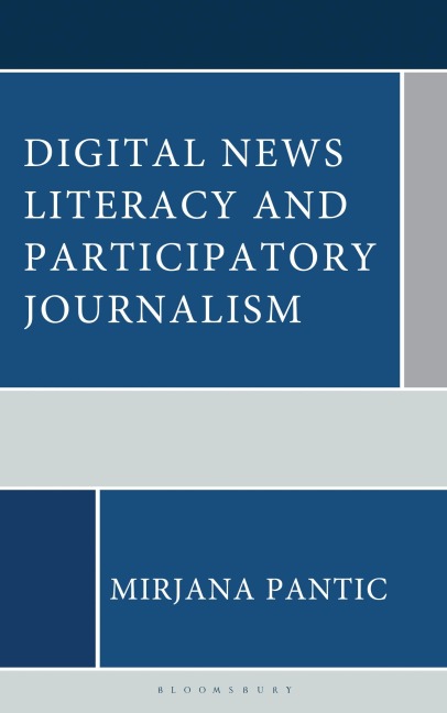 Digital News Literacy and Participatory Journalism: A Guide to Navigating Truth and the Information Landscape in the Digital Age