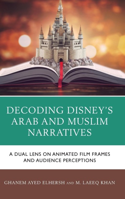 Decoding Disneys Arab and Muslim Narratives: A Dual Lens on Animated Film Frames and Audience Perceptions