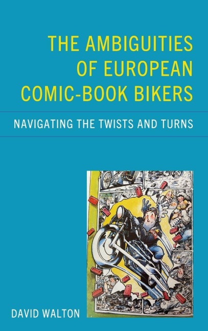 Ambiguities of European Comic-book Bikers: Navigating the Twists and Turns