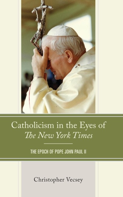 Catholicism in the Eyes of The New York Times: The Epoch of Pope John Paul II