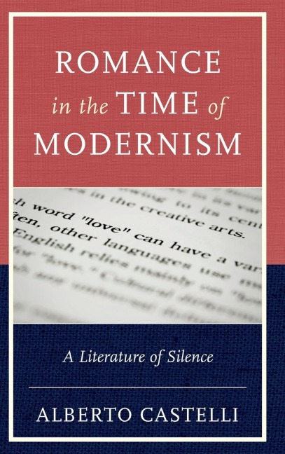 Romance in the Time of Modernism: A Literature of Silence