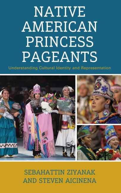 Native American Princess Pageants: Understanding Cultural Identity and Representation