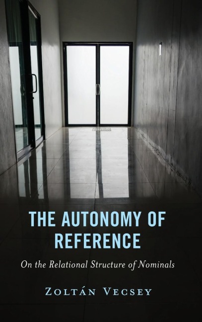 Autonomy of Reference: On the Relational Structure of Nominals
