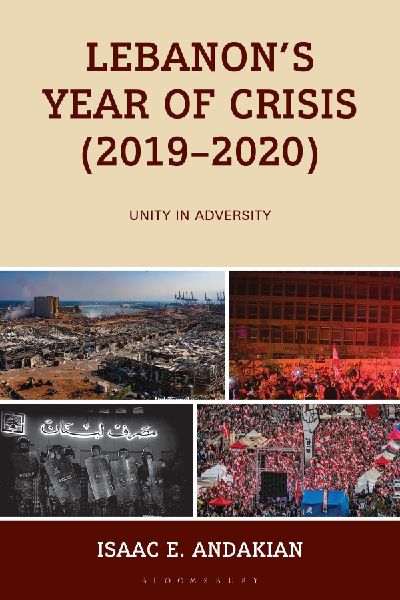 Lebanon's Year of Crisis (2019-2020): Unity in Adversity