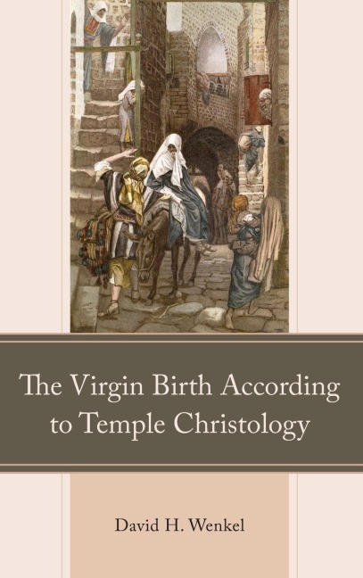 Virgin Birth According to Temple Christology