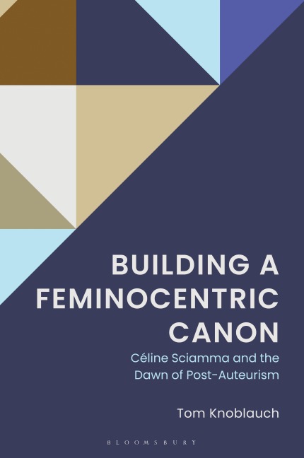 Building a Feminocentric Canon: Céline Sciamma and the Dawn of Post-Auteurism