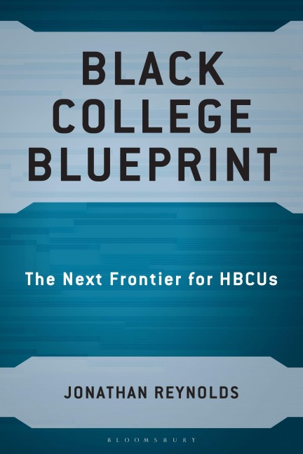 Black College Blueprint: The Next Frontier for HBCUs
