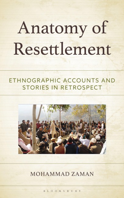 Anatomy of Resettlement: Ethnographic Accounts and Stories in Retrospect