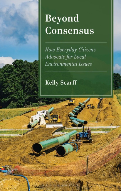 Beyond Consensus: How Everyday Citizens Advocate for Local Environmental Issues