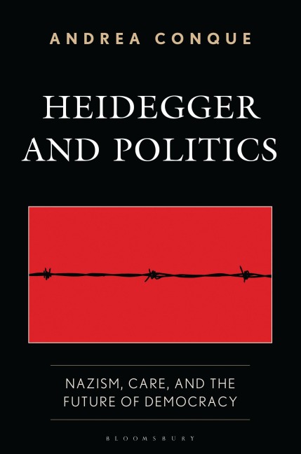 Heidegger and Politics: Nazism, Care, and the Future of Democracy
