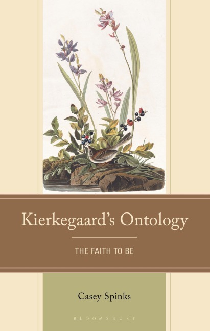 Kierkegaards Ontology: The Faith to Be