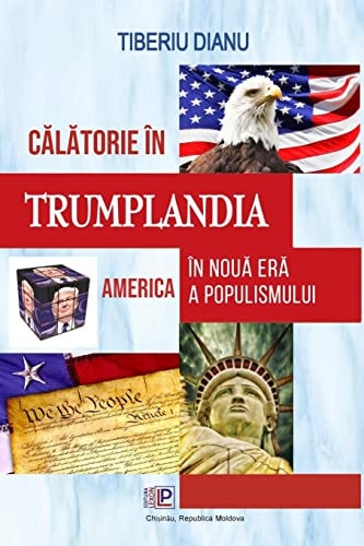 Călătorie În Trumplandia America În Noua Eră a Populismului