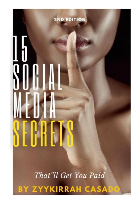 15 Social Media Secrets Thatll Get You Paid