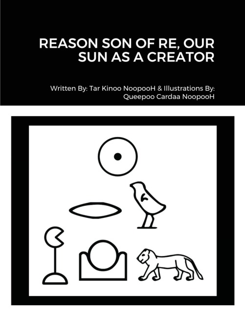 REASON SON OF RE, OUR SUN AS CREATOR