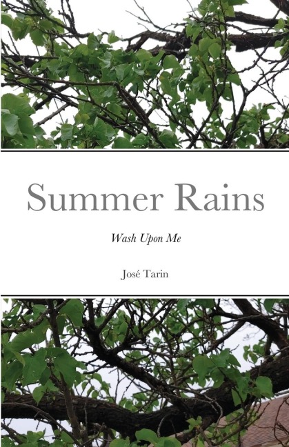 Summer Rains: Wash Upon Me